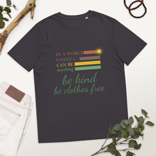 be kind be clothes free unisex organic cotton t-shirt - Image 3