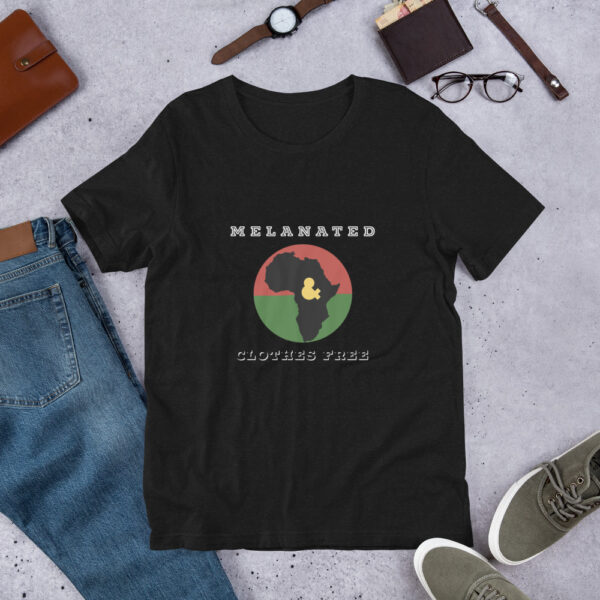 melanated a clothes free unisex t-shirt - Image 3